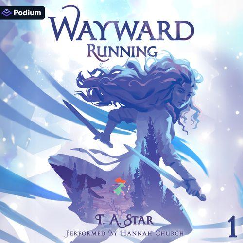 Wayward: Running