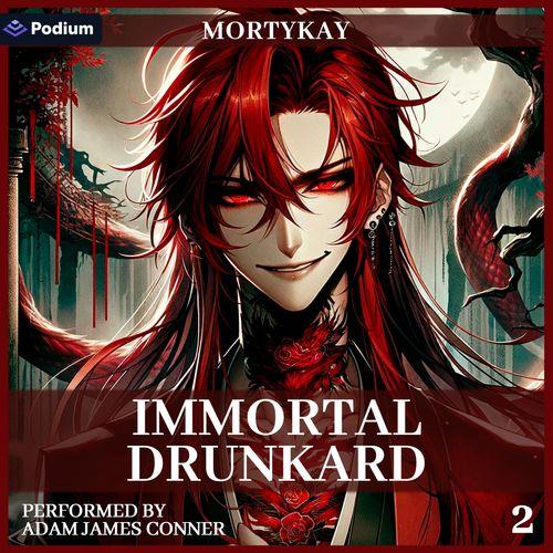 Immortal Drunkard: Volume 2