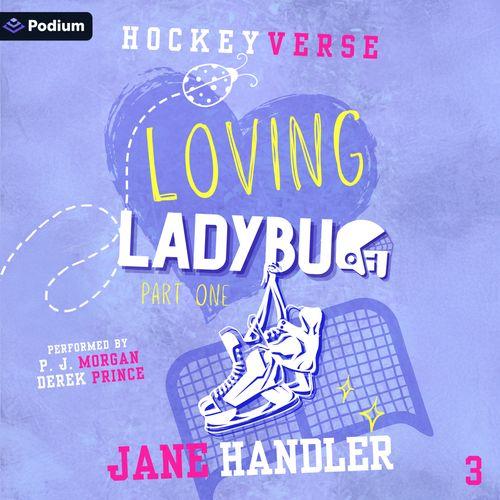 Loving Ladybug: Part One