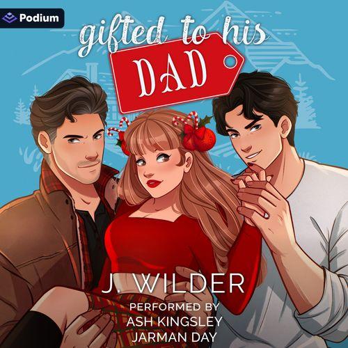 Gifted to His Dad