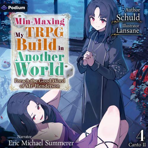Min-Maxing My TRPG Build in Another World: Volume 4 Canto II