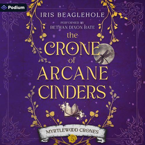 The Crone of Arcane Cinders
