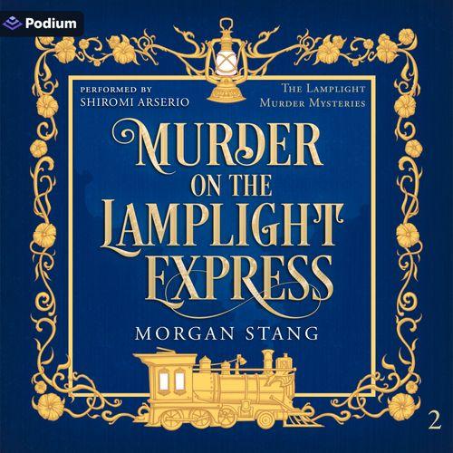 Murder on the Lamplight Express