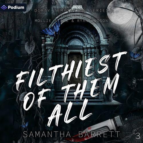 Filthiest of Them All