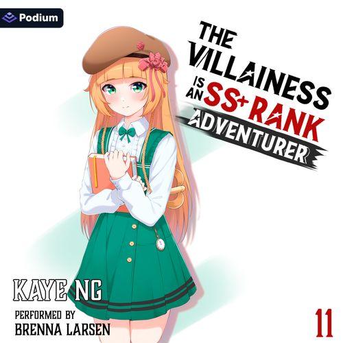 The Villainess Is an SS+ Rank Adventurer 11