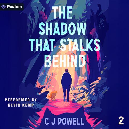 The Shadow that Stalks Behind