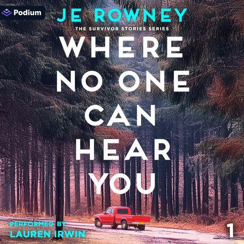 Where No One Can Hear You