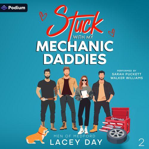 Stuck with My Mechanic Daddies