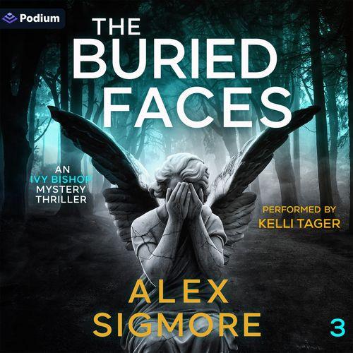 The Buried Faces