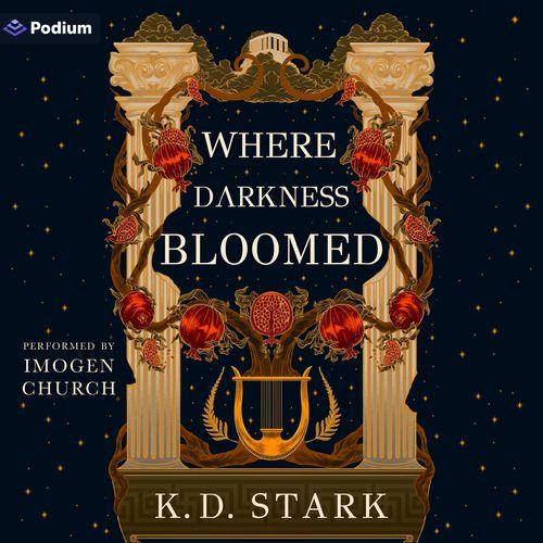 Where Darkness Bloomed