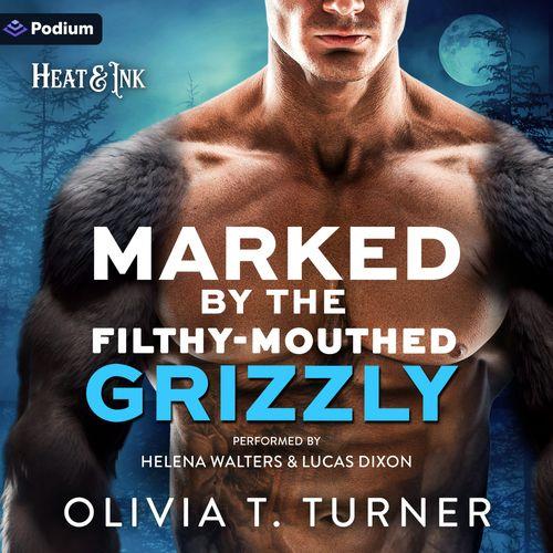 Marked by the Filthy-Mouthed Grizzly