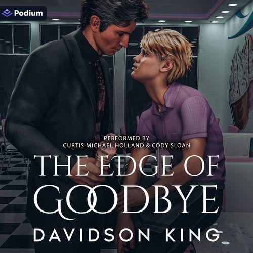The Edge of Goodbye