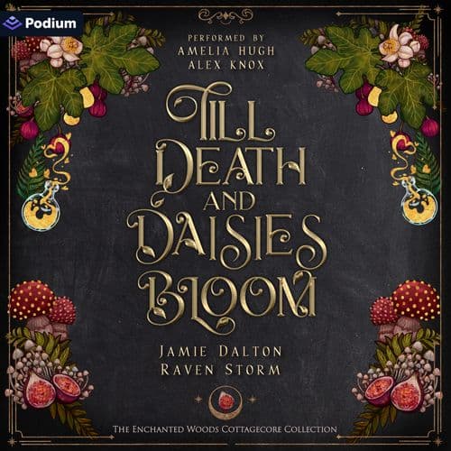 Till Death and Daisies Bloom