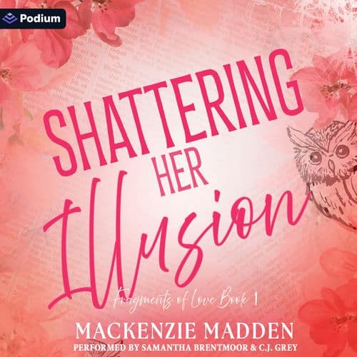 Shattering Her Illusion