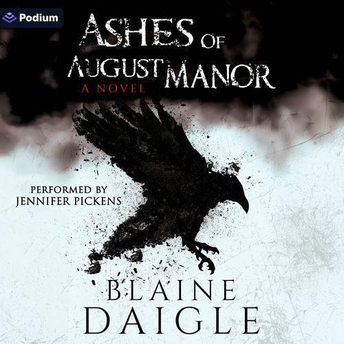 Ashes of August Manor