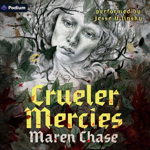 Crueler Mercies