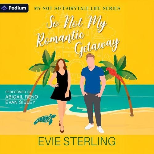 So Not My Romantic Getaway