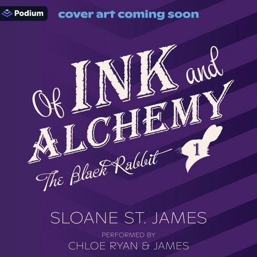 Of Ink and Alchemy
