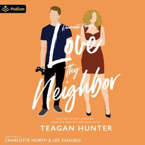 Love Thy Neighbor