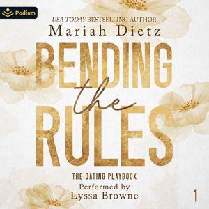 Bending the Rules