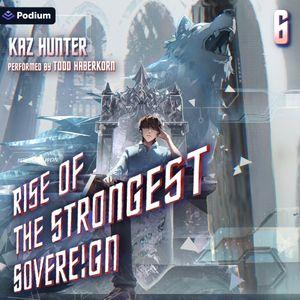 Rise of the Strongest Sovereign 6