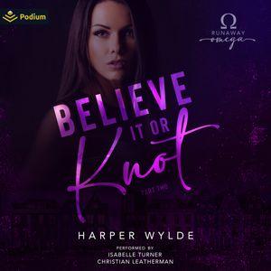 Believe It or Knot: Part Two