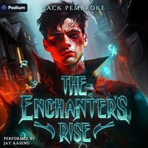The Enchanter's Rise