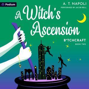 A Witch's Ascension