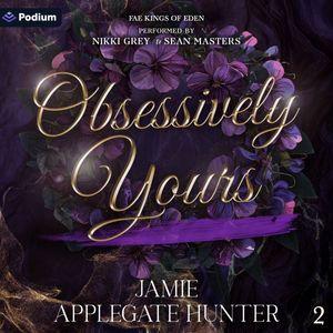 Obsessively Yours