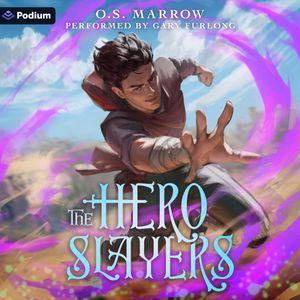 The Hero Slayers