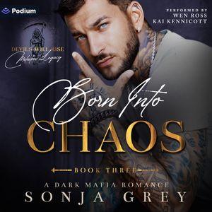 Born into Chaos