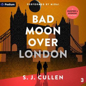 Bad Moon Over London