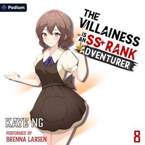 The Villainess Is an SS+ Rank Adventurer 8