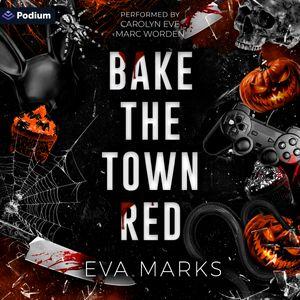Bake the Town Red