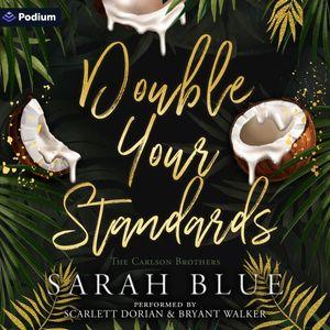 Double Your Standards