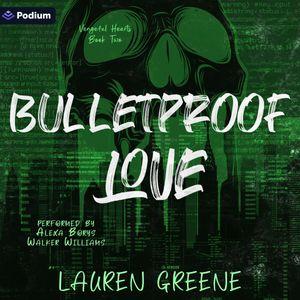 Bulletproof Love