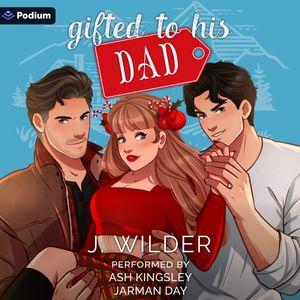 Gifted to His Dad