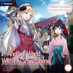 In Another World With My Smartphone: Volume 7
