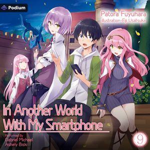 In Another World With My Smartphone: Volume 9