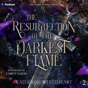 The Resurrection of the Darkest Flame
