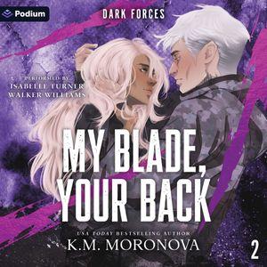 My Blade, Your Back