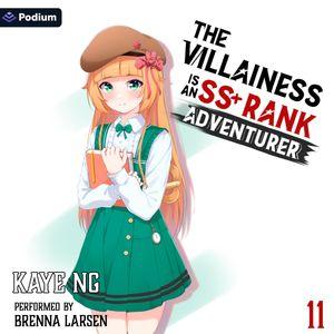 The Villainess Is an SS+ Rank Adventurer 11