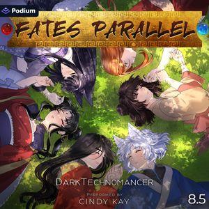 Fates Parallel: Vol. 8 Part 2