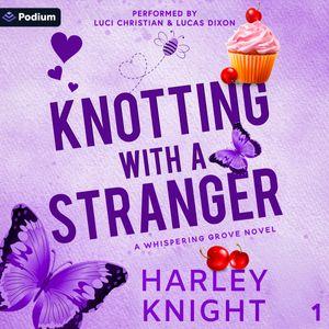 Knotting with a Stranger