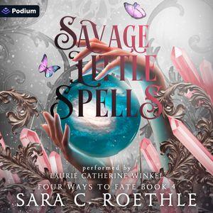 Savage Little Spells