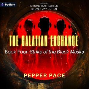 The Galatian Exchange: Strike of the Black Masks