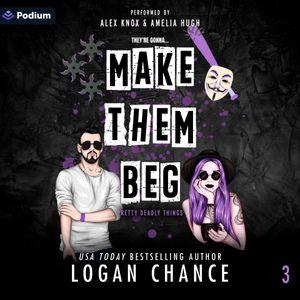 Make Them Beg