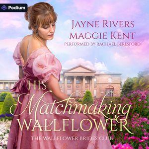 His Matchmaking Wallflower