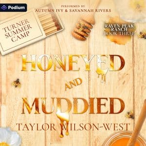 Honeyed and Muddied