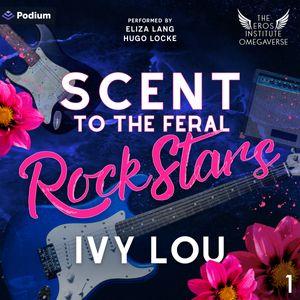 Scent to the Feral Rock Stars